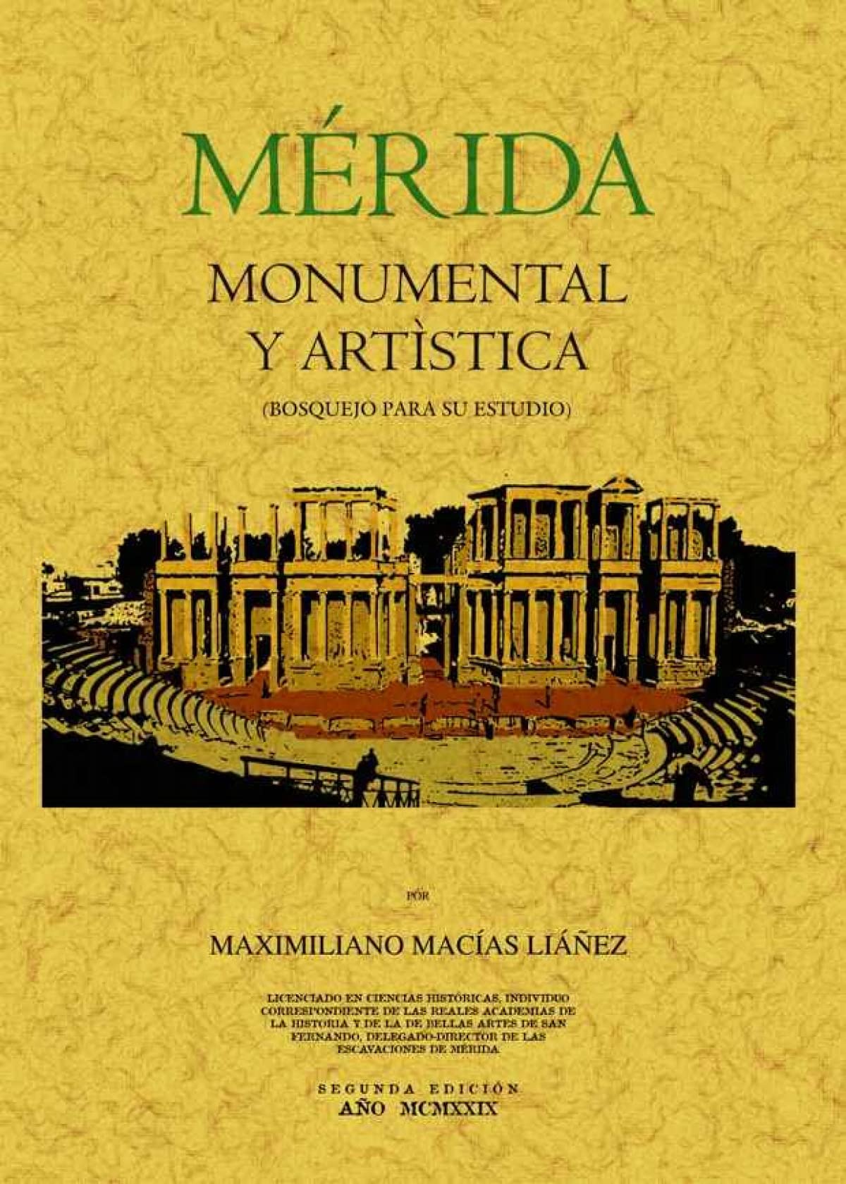 Mérida monumental y artística (Bosquejo para su estudio) book