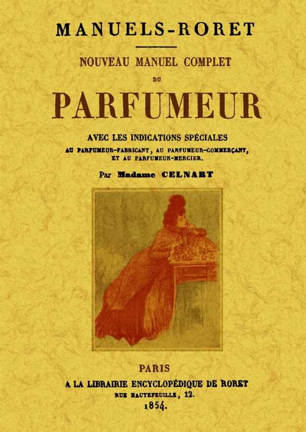 Nouveau Manuel Complet du Parfumeur book