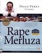 Mis Mejores Recetas Con Rape Y Merluza/my Best Recipes With Monkfish And Hake: Frescas, Delicadas, Sorprendentes (Mediterraneo, Salud Y Fantasia) Cooking & Enjoying