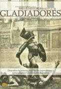 Breve historia de los gladiadores : descubra la historia real del Circo Romano y los míticos luchadores que combatían a muerte Social Sciences