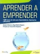 Aprender a Emprender: 1.000 claves de éxito para Emprendedores y Empresarios (En Progreso, Band 2) Business, Finance & Career