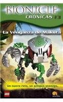 La venganza de Makuta (Bionicle Crónicas, Band 3) Novels & Short Stories