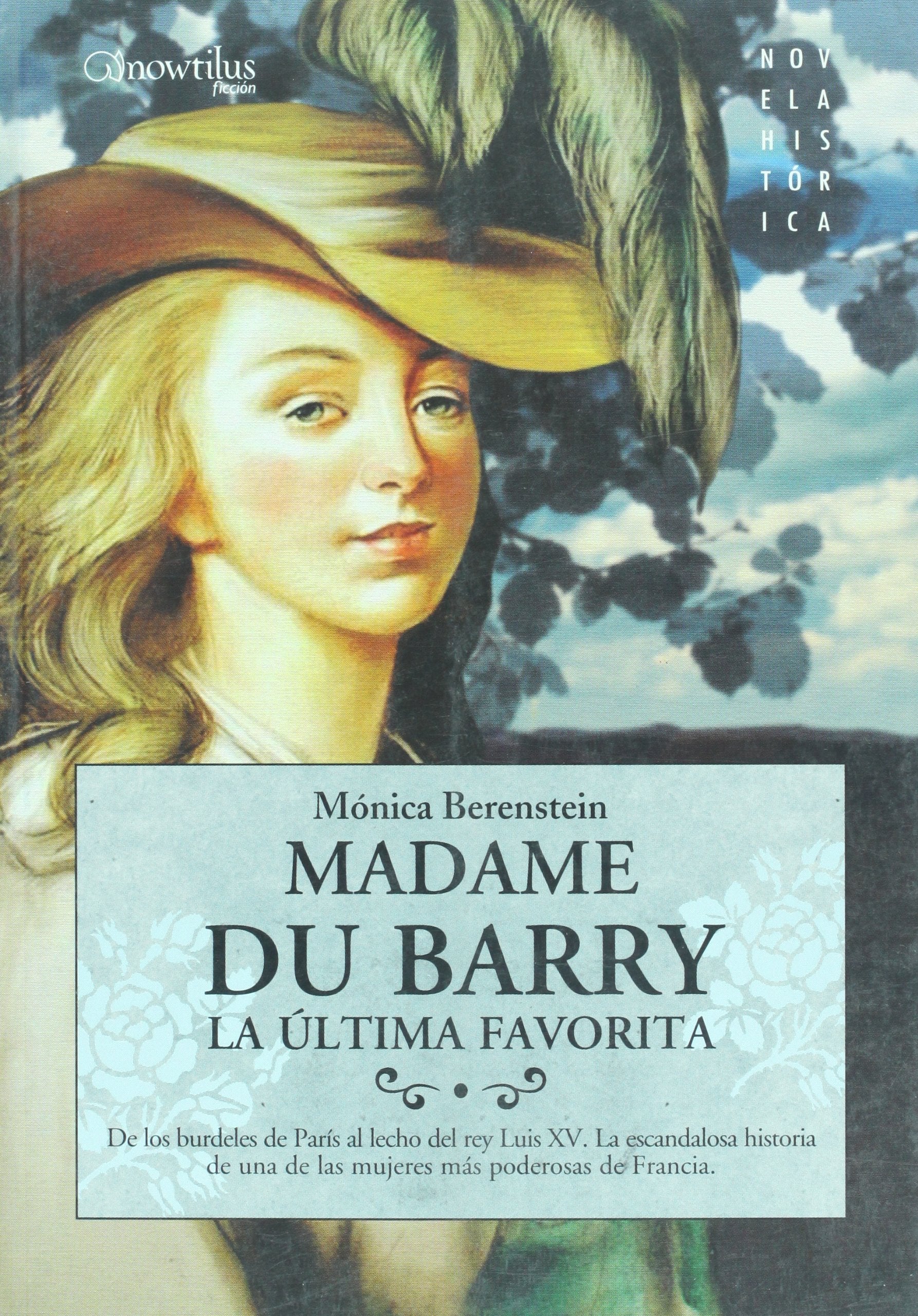 Madame Du Barry: La Ultima Favorita/ Madame Du Barry: the Last Favorite book