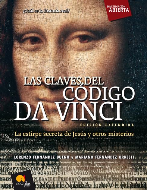 Las Claves del Código Da Vinci. Version extendida: La estirpe secreta de Jesus y otros misterios (Investigación Abierta) Books