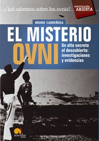 El misterio ovni : un alto secreto al descubierto : investigaciones y evidencias (Investigación Abierta, Band 15) Religion & Esotericism