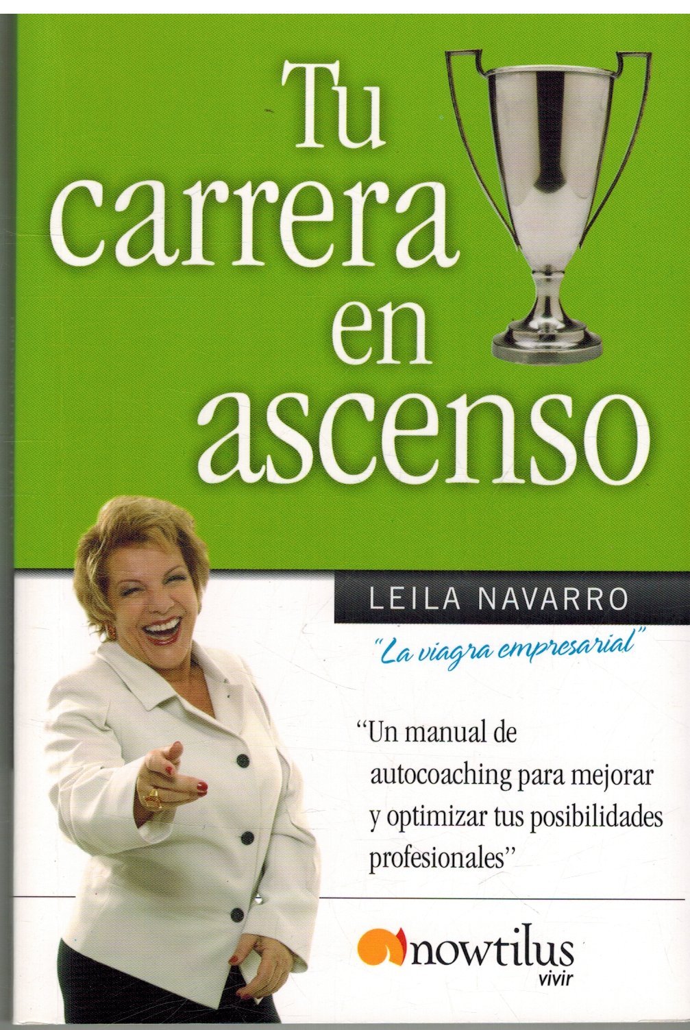 Tu carrera en ascenso: Manual de autocoaching para mejorar y optimizar tus posibilidades profesionales (En progreso. Tu carrera, tu ?xito, Band 5) Business, Finance & Career