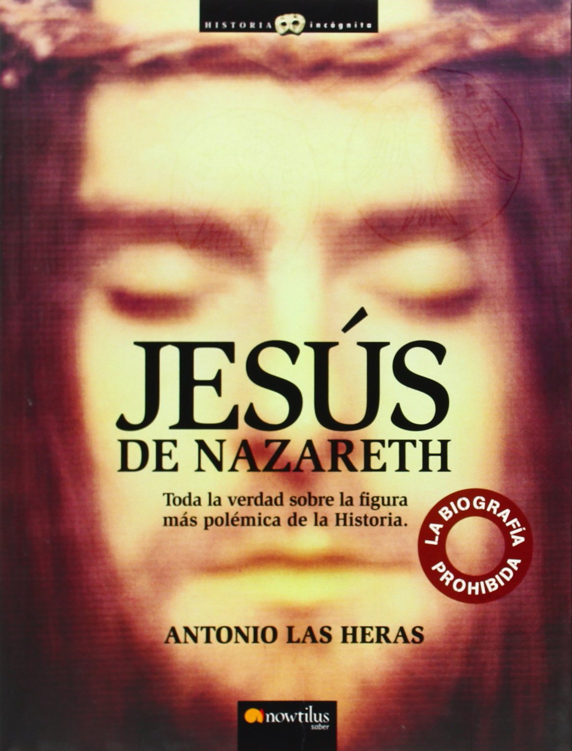 Las Heras Padovani, A: Jesús de Nazareth : la biografía proh Learning & Reference