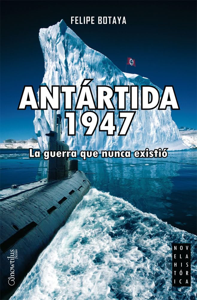 Antártida, 1947: La guerra que nunca existió (Versión sin solapas) book
