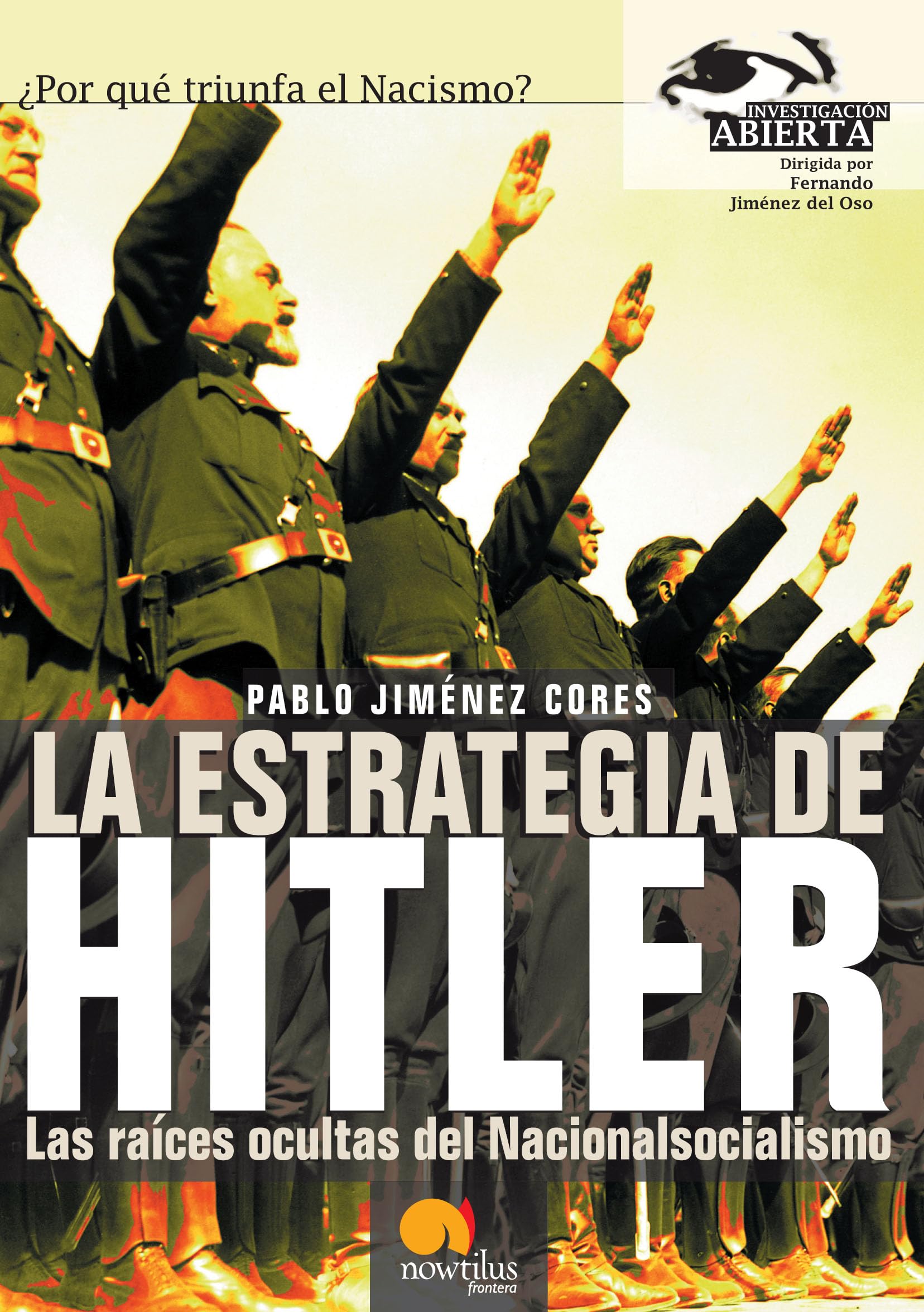 La estrategia de Hitler: Las raíces ocultas del Nacionalismo (Versión sin solapas) book