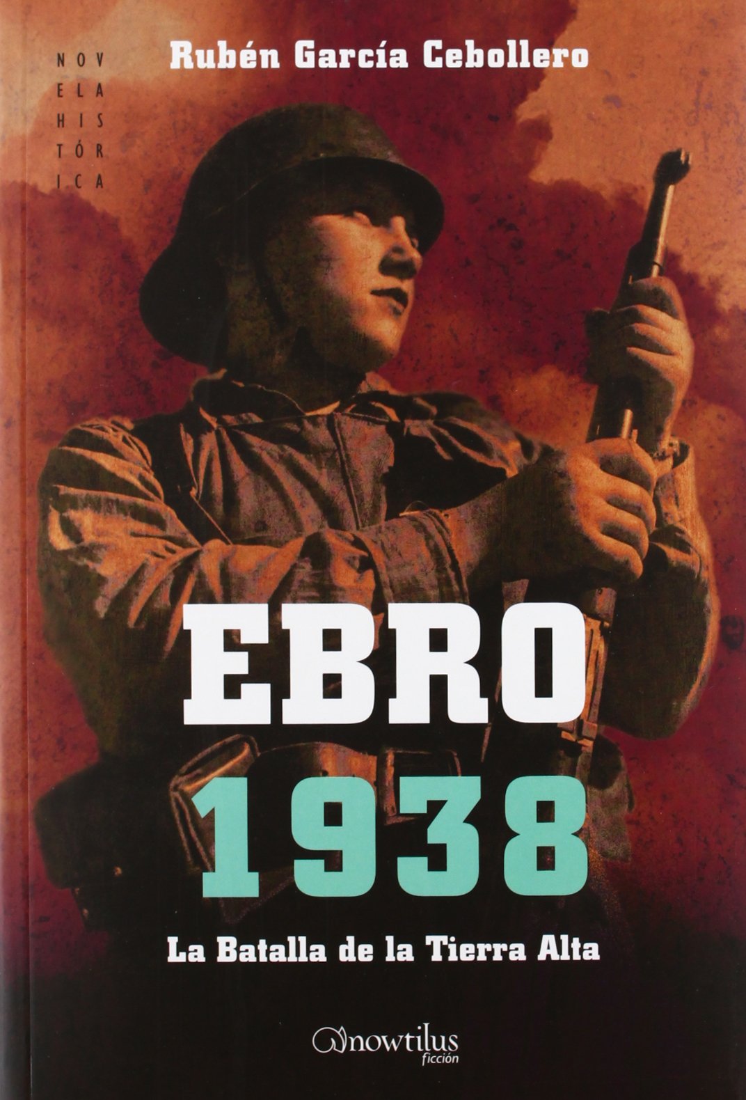 Ebro 1938 : la batalla de la Tierra Alta Contemporary literature