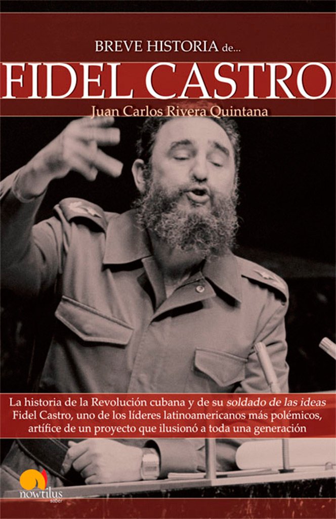 Breve historia de Fidel Castro/ Brief History of Fidel Castro book