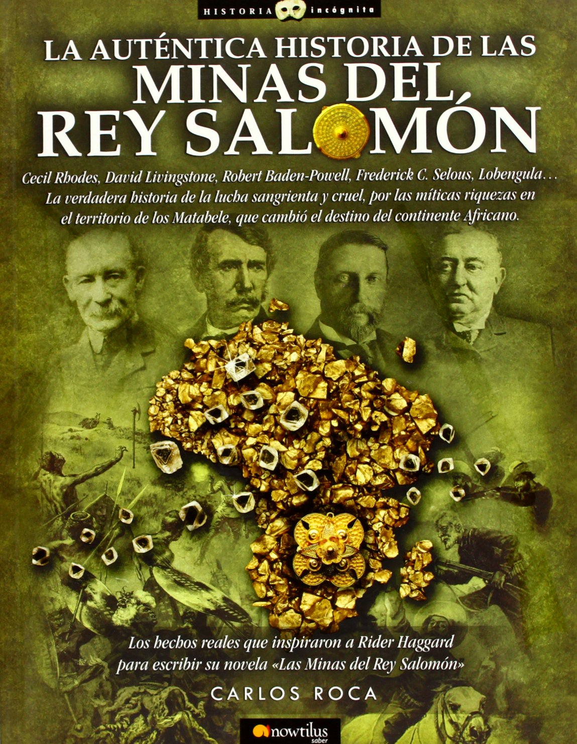 Roca, C: Auténtica historia de las minas del rey Salomón Social Sciences