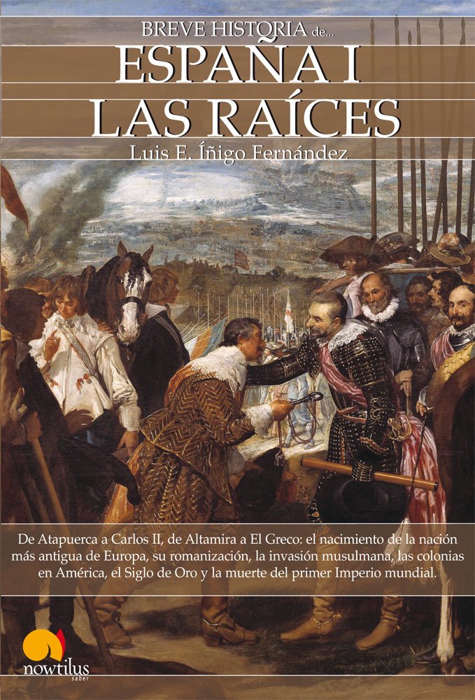 Breve historia de España I : las raíces: Las Raices Social Sciences