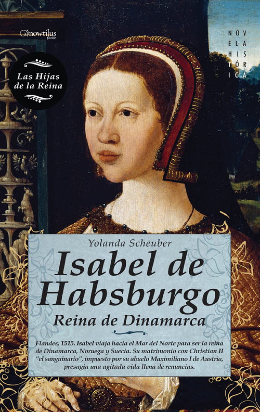 Isabel de Habsburgo (Novela Histórica) Historical Fiction