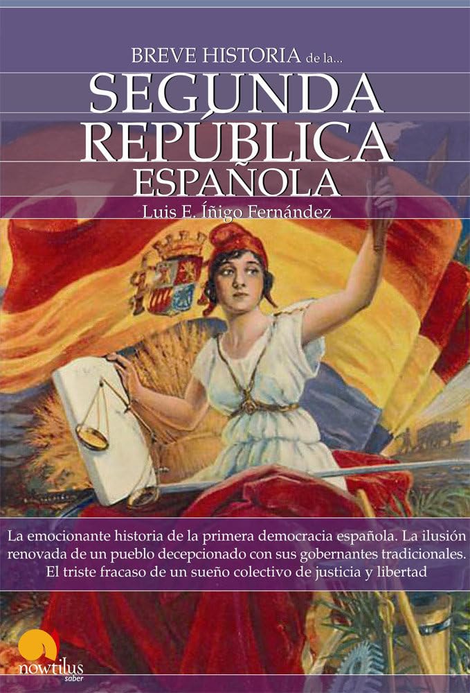 Breve historia de la Segunda Republica espanola / A Brief History of the Spanish Second Republic book