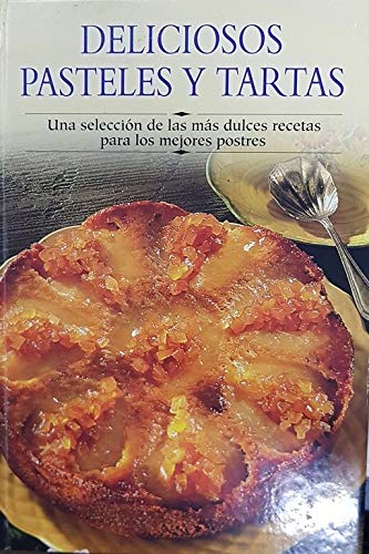 Deliciosos pasteles y tartas (Cocina Paso A Paso) Books