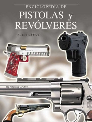 Enciclopedia de pistolas y revólveres (Grandes obras / Great Works) Contemporary literature