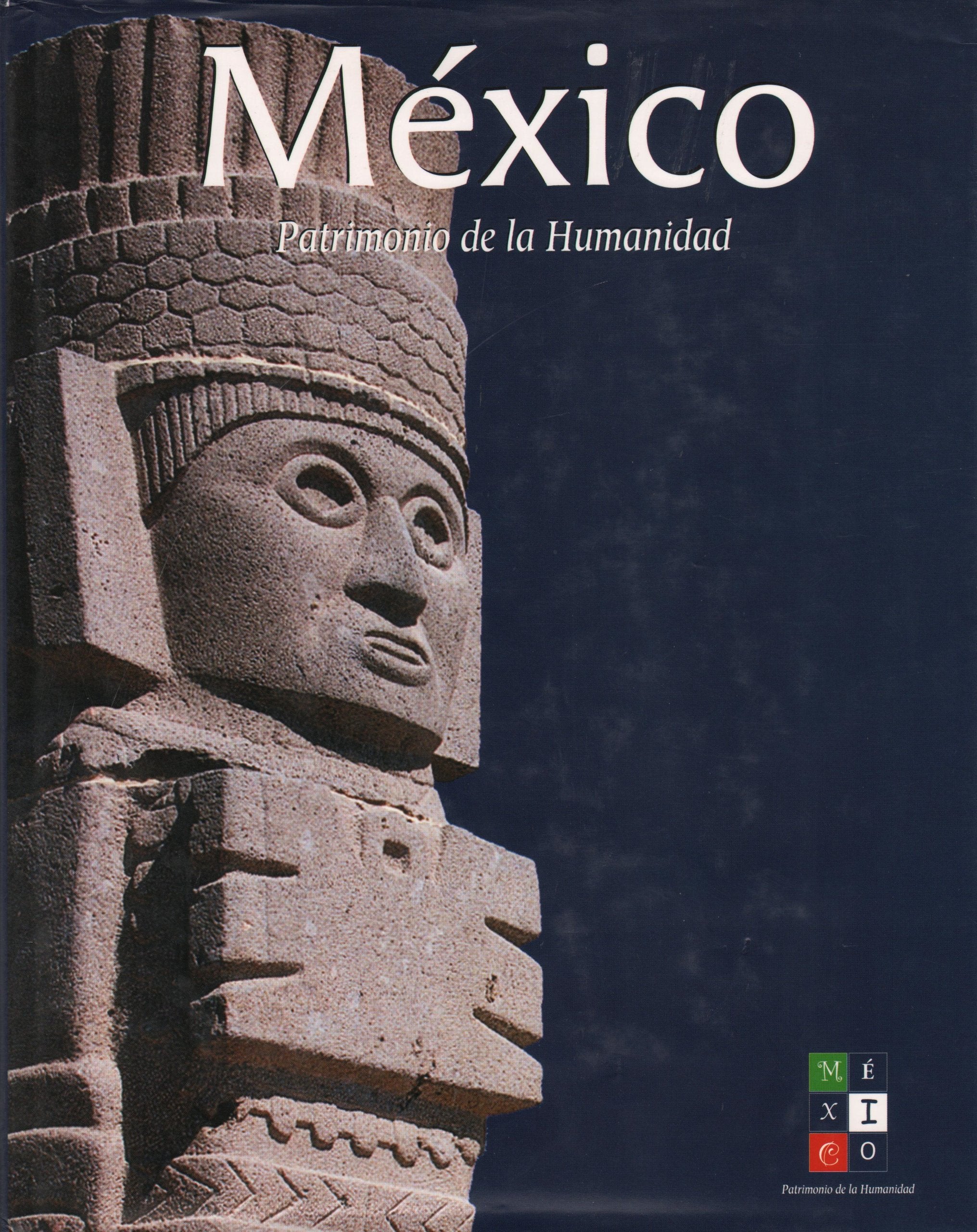 México, patrimonio de la humanidad book