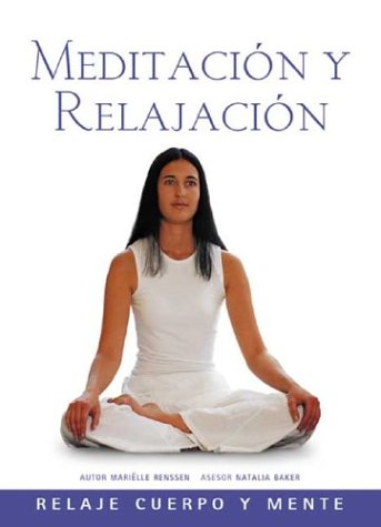 Meditacion Y Relajacion / Meditation And Relaxation book