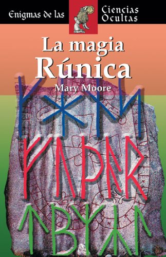 La Magia Runica / The Magic of Ruins book