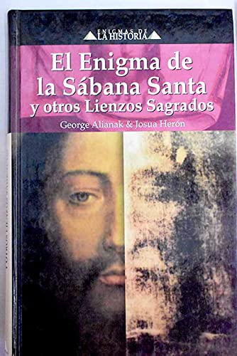 El enigma de la Sábana Santa y otros lienzos sagrados book