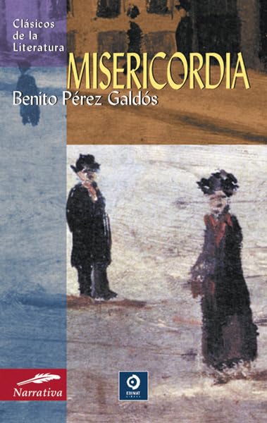 Misericordia (Clásicos de la literatura universal, Band 6) Classics