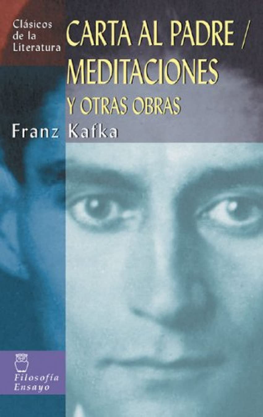 Carta Al Padre, Meditaciones Y Otras Obras / Letter to His Father, Meditations and Other Stories book