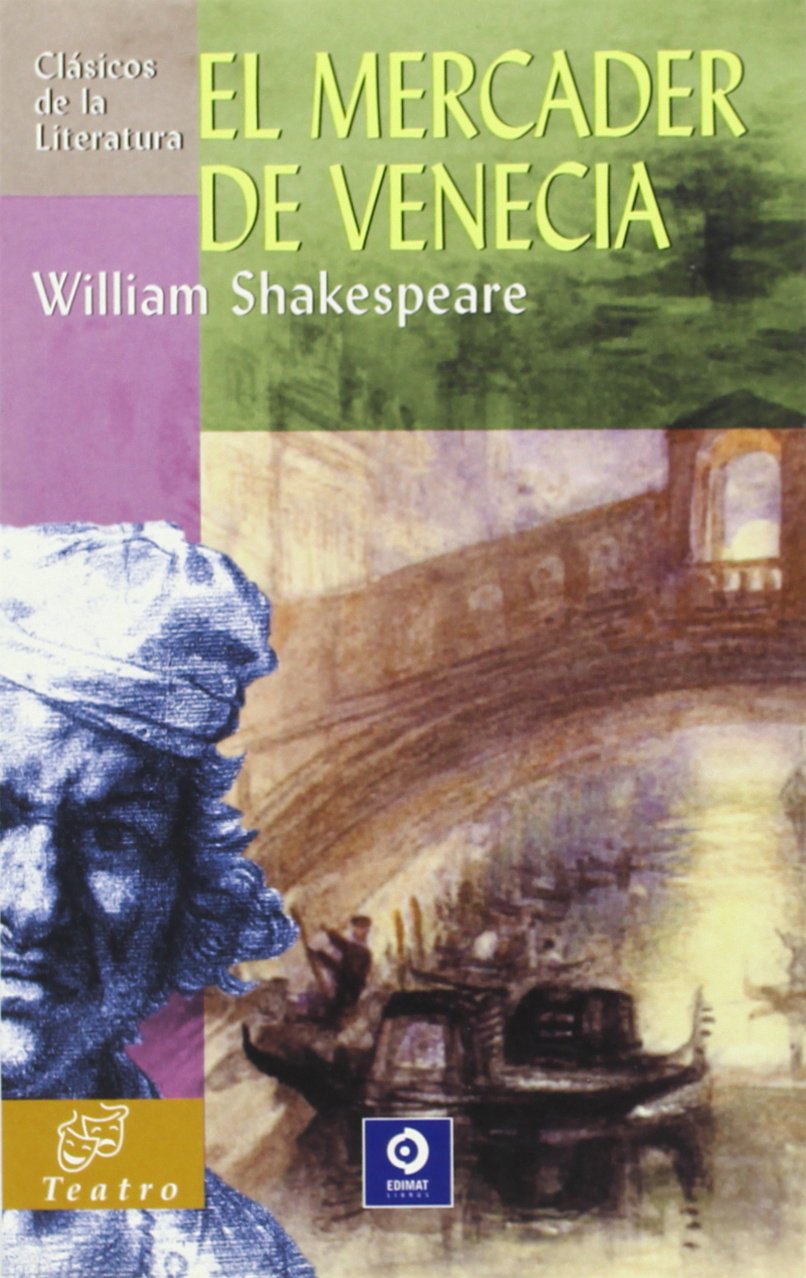 El mercader de Venecia (Clásicos de la literatura universal, Band 3) Drama