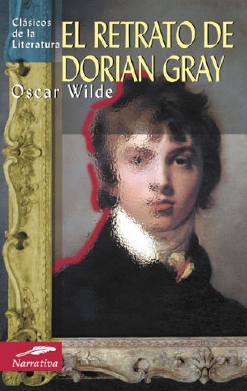 El retrato de Dorian Gray (Clásicos de la literatura universal, Band 21) Classics