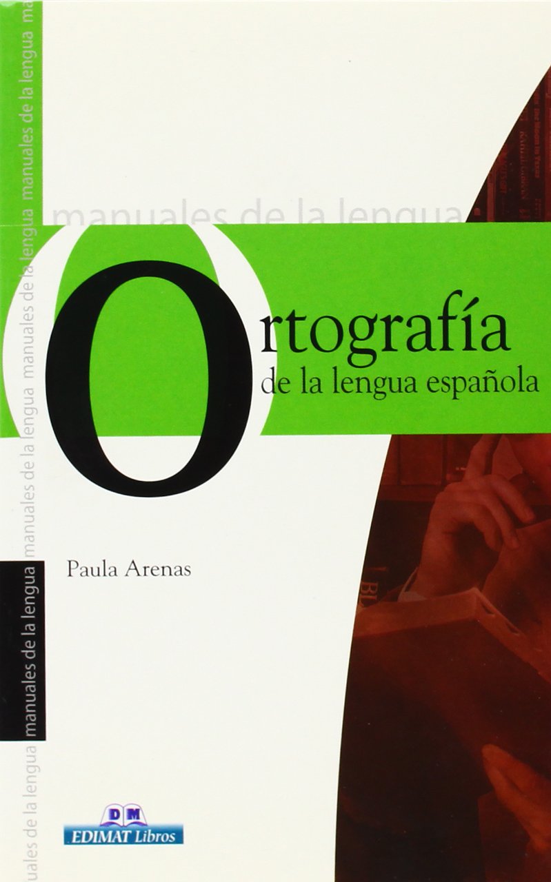 Ortografia de la lengua espanola / Spanish Language Orthography book
