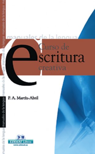 Curso de escritura creativa (Manuales De La Lengua/Writing Manual (Spanish)) Media & Communication