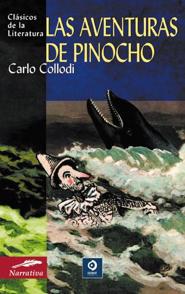 Las aventuras de pinocho (Clásicos de la literatura universal, Band 65) Classics
