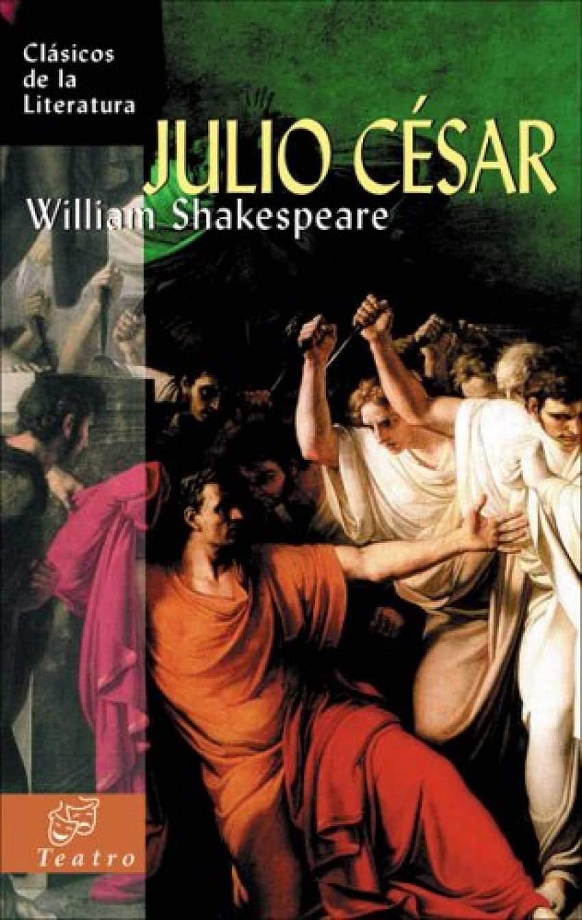 Julio César (Clásicos de la literatura universal, Band 71) Drama