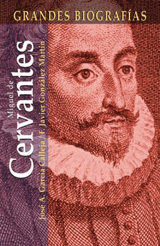 Miguel de Cervantes (Grandes Biografias/Great Biographies (Spanish)) Art & Literature