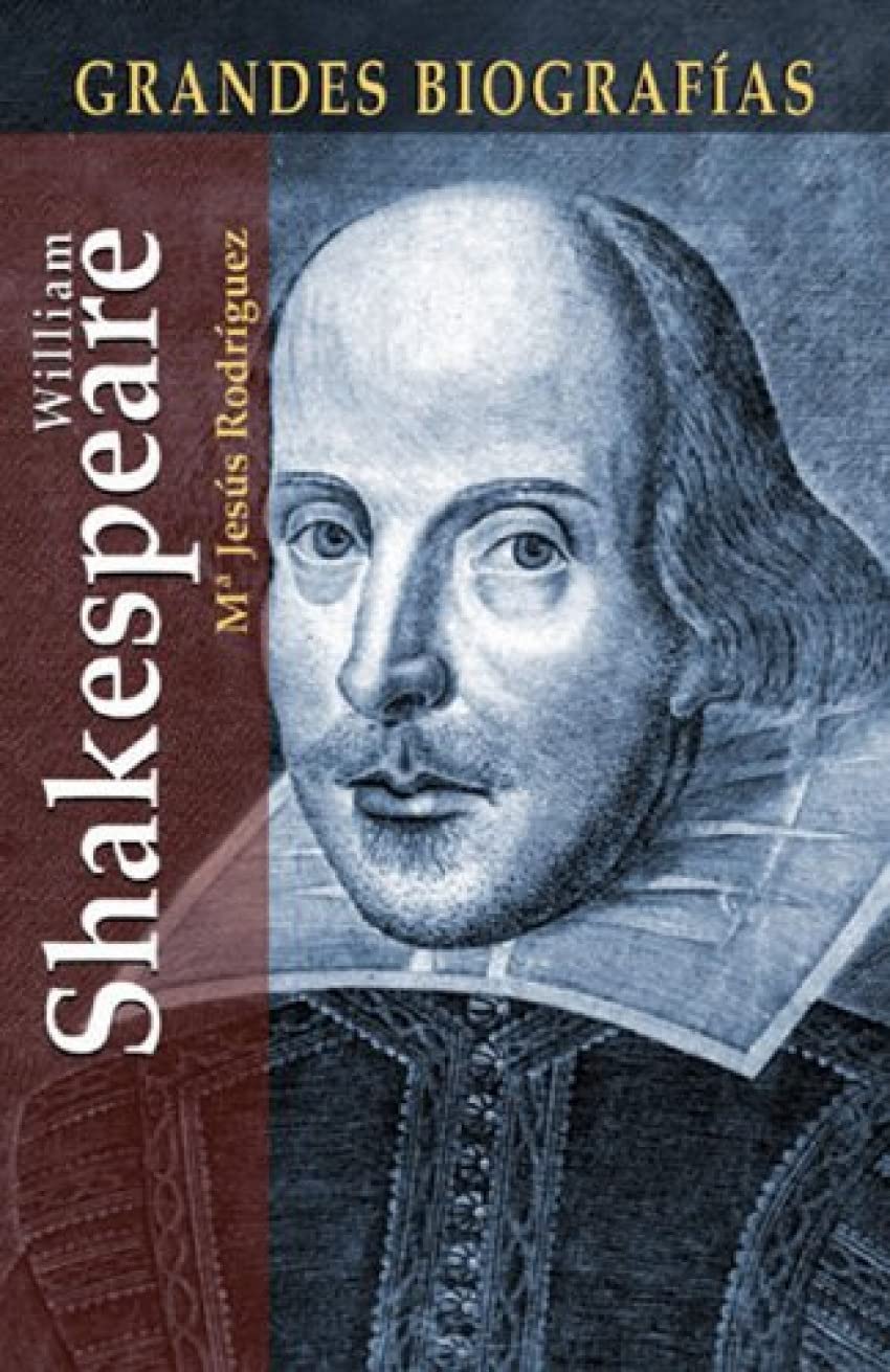 William Shakespeare (Grandes Biografias/Great Biographies (Spanish), Band 1) Drama