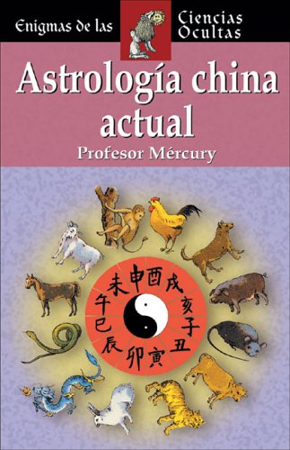 Astrologia China Actual / Actual Chinese Astrology book