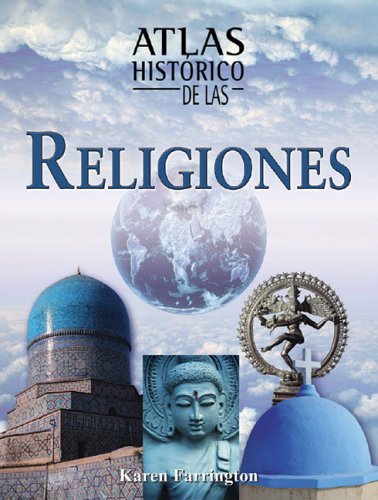 Atlas Historico De Las Religiones/ Historical Atlas of Religions book