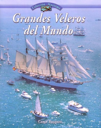 Grandes Veleros Del Mundo Books