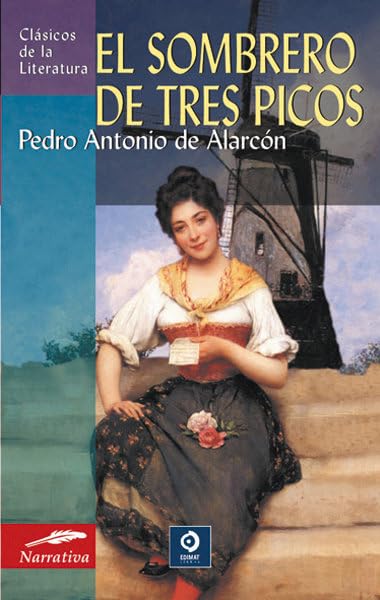 El sombrero de tres picos (Clásicos de la literatura universal, Band 111) Contemporary Romance