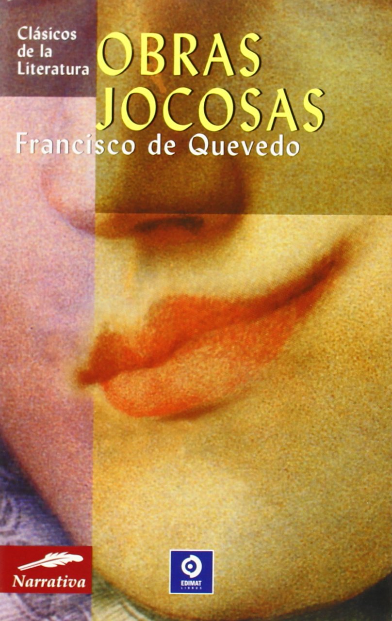 Obras jocosas (Clásicos de la literatura universal, Band 120) Essays & Short Stories