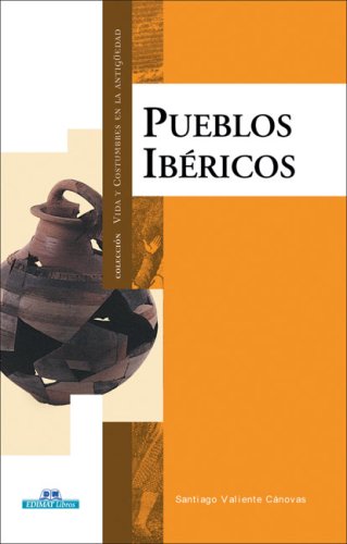 Vida Y Costumbres De Los Pueblos Ibericos/ Life and Customs of the Iberian Countries book