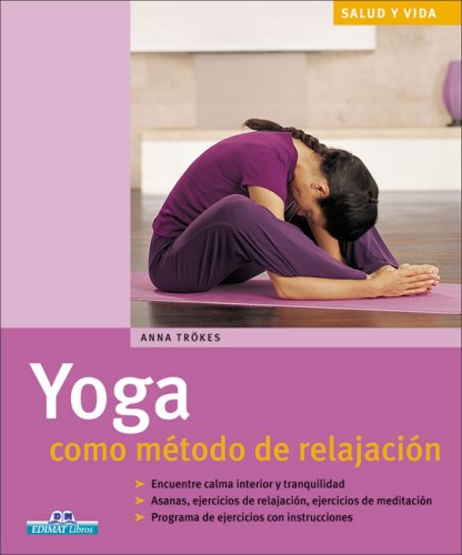 Yoga Como Metodo De Relajacion/ Yoga As Relaxation Method (Salud Y Vida/ Health and Life) Health, Nutrition & Fitness