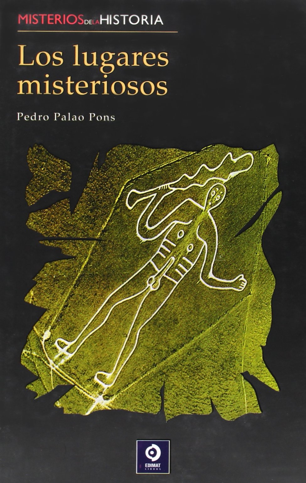Los lugares misteriosos (Misterios de la historia, Band 3) Politics & History