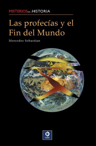 Las Profecias Y El Fin Del Mundo/ Prophecies and the End of the World book