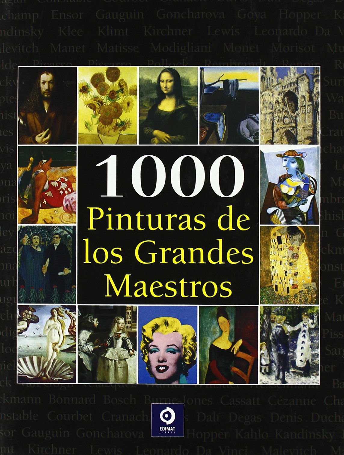1000 pinturas de los grandes maestros (Arte y Artista, Band 1) Learning & Reference