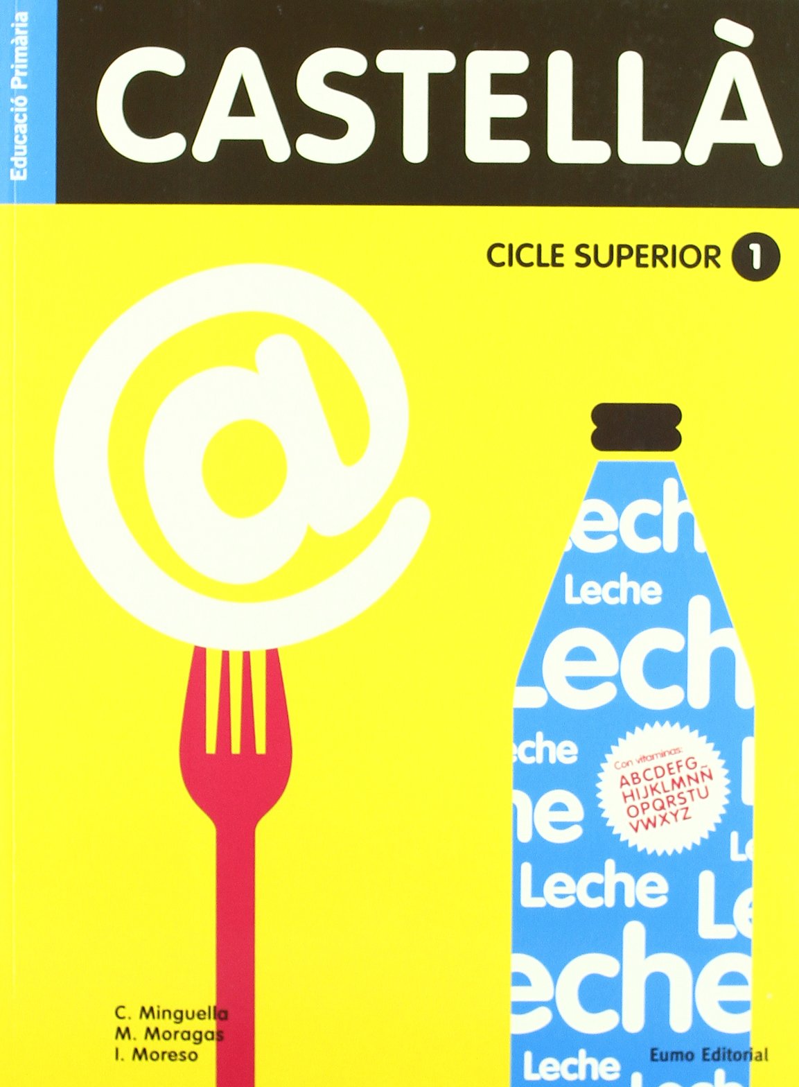Castellà Cicle Superior 1 (Prim. Castellà) book