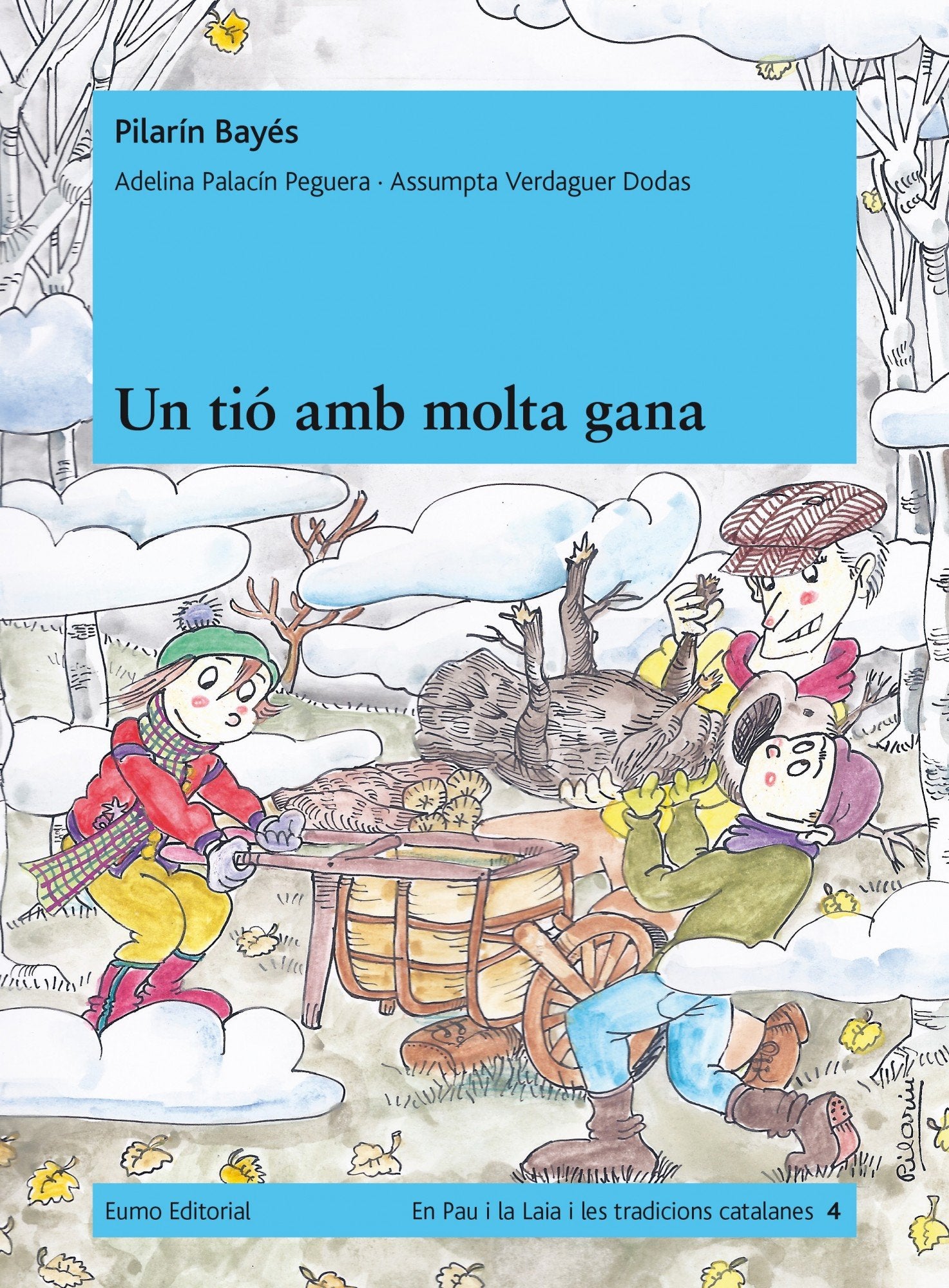Un tió amb molta gana (En Pau i la Laia i les nostres tradicions) Books