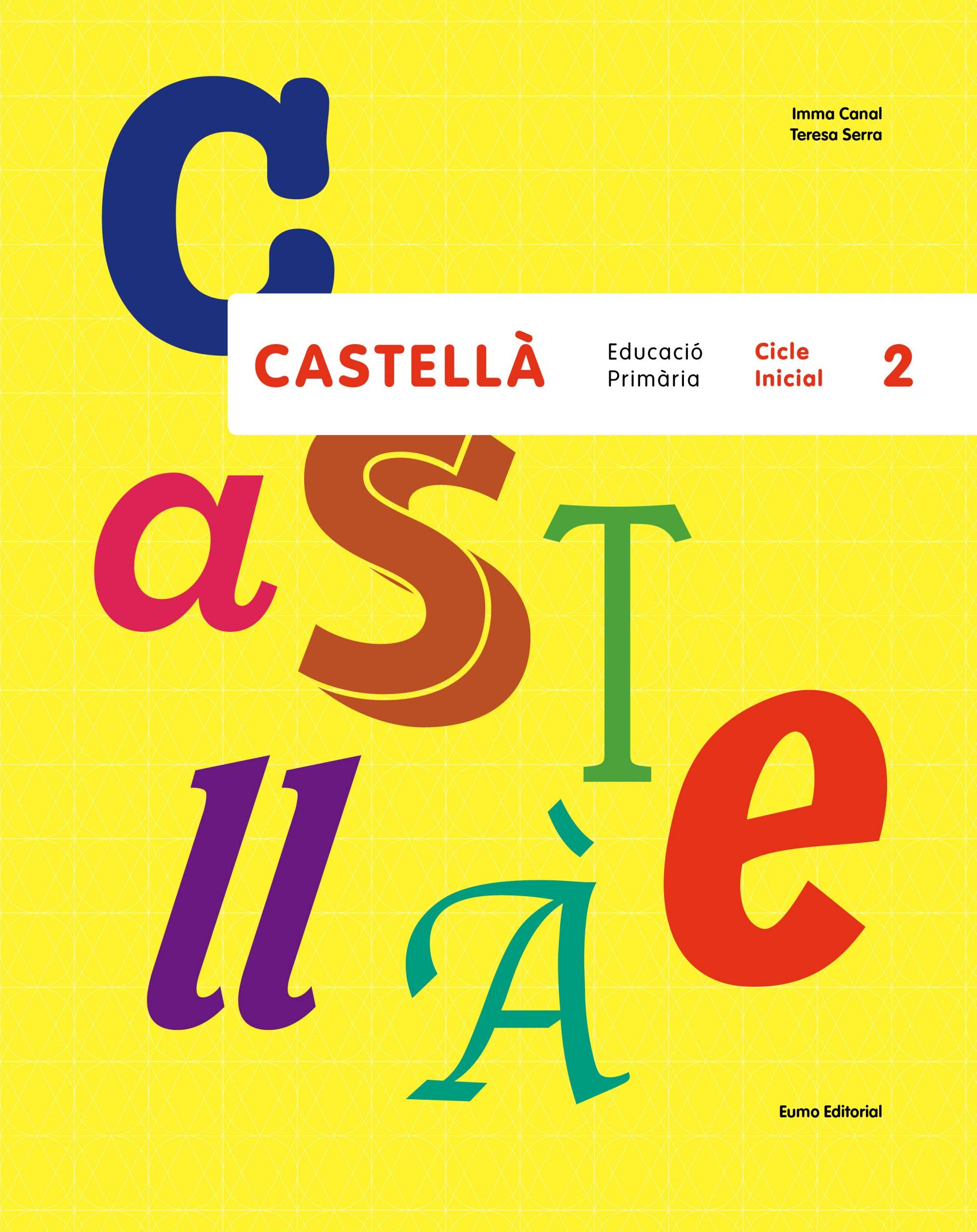 Castellà, 2 Cicle Inicial. Edició 2015 (Primària Castellà, Band 2) Foreign Languages ​​& Dictionaries