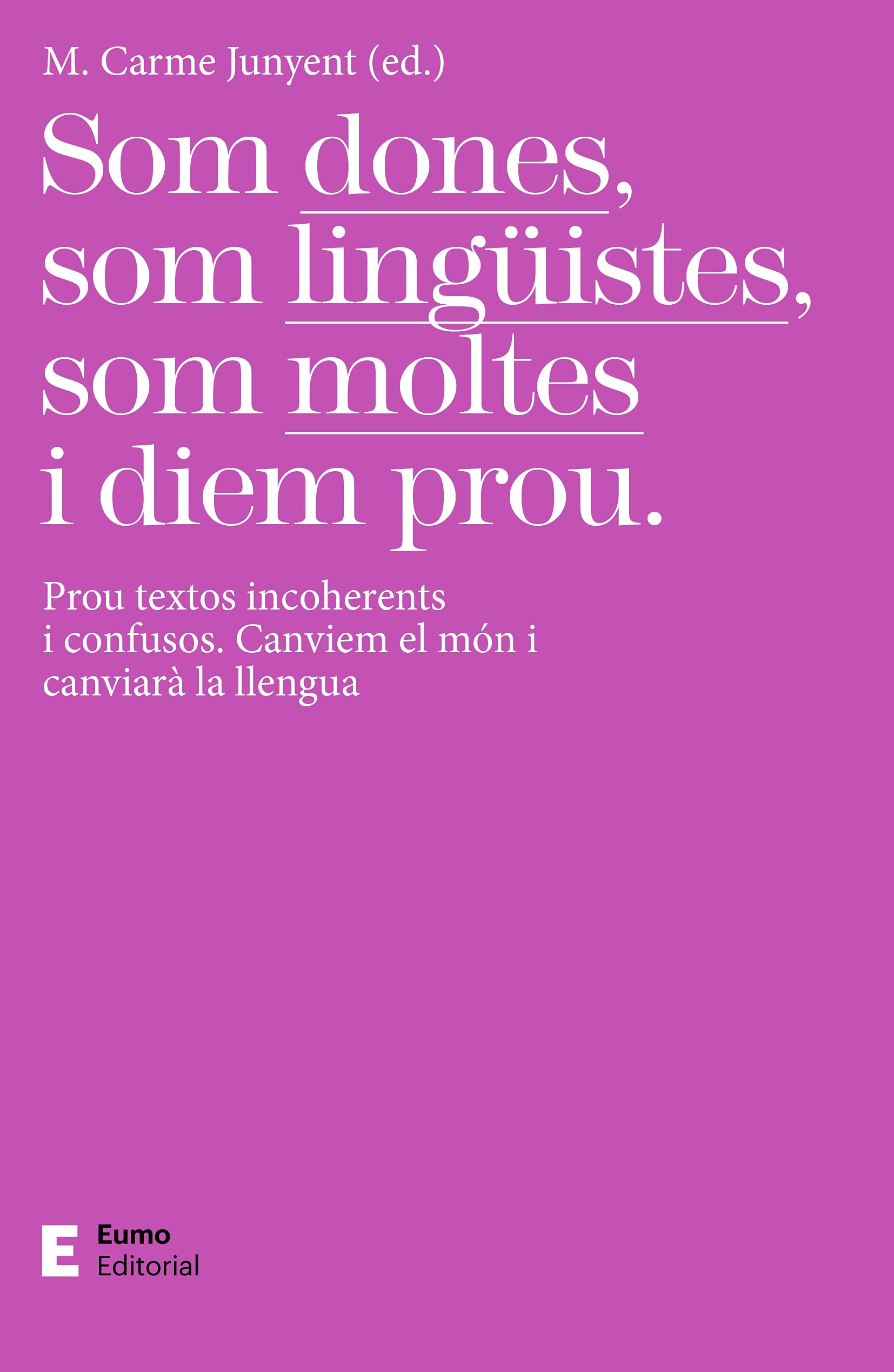 Som dones, som lingüistes, som moltes i diem prou book