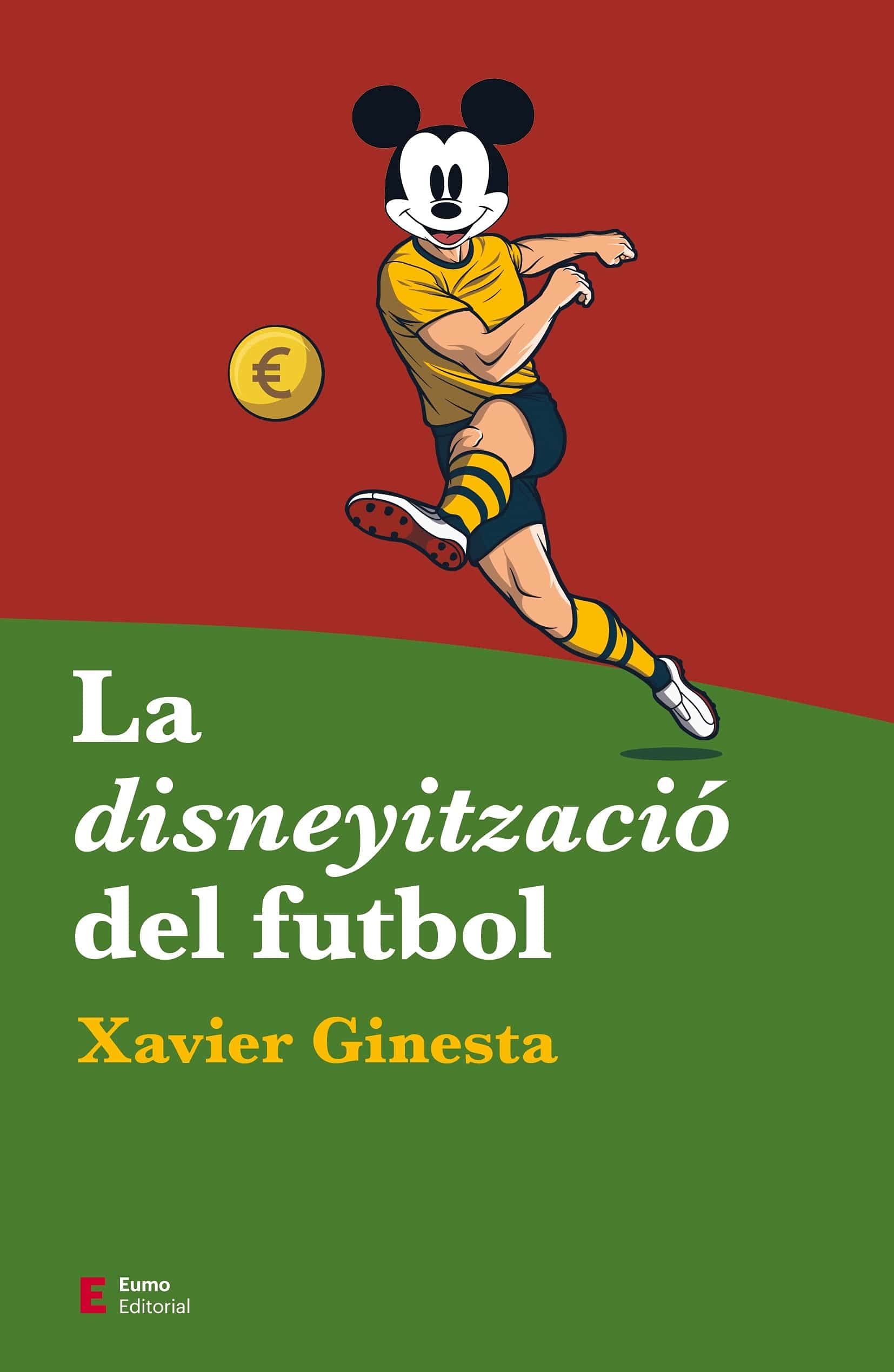 La disneyització del futbol (Punts de vista) Leisure & Fun